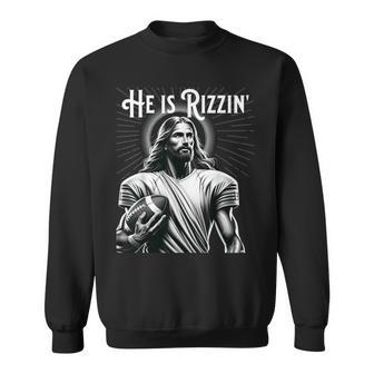 He Is Rizzin Jesus Playing Football Sports Rizz Sweatshirt - Seseable