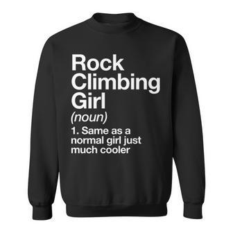 Rock Climbing Girl Definition Sports Sweatshirt | Mazezy
