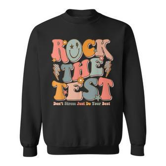 Rock The Test Testing Day Don't Stress Do Your Best Test Day Sweatshirt | Mazezy