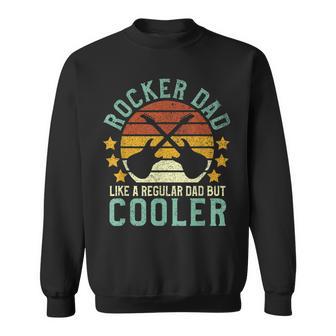 Rocker Dad Rock And Roll Lover Guitarist Father Sweatshirt - Monsterry