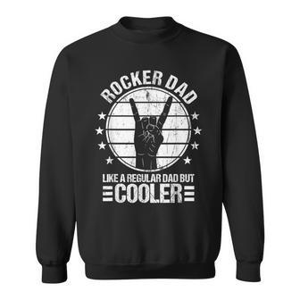 Rocker Dad Rock And Roll Rockin' Father's Day Sweatshirt - Monsterry UK