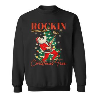 Rocking Around The Christmas Tree Santa Rock And Roll Guitar Sweatshirt | Mazezy