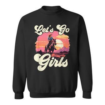 Rodeo Western Country Cowgirl Hat Let's Go Girls Sweatshirt - Monsterry
