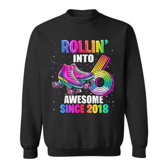 Roller Skating 6Th Birthday Girls Rollin Into 6 Awesome 2018 Sweatshirt - Seseable