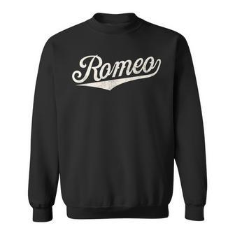 Romeo Name Retro Vintage Romeo Given Name Sweatshirt - Seseable
