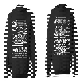 Being Roofer Makes My Life Complete Sweatshirt | Mazezy