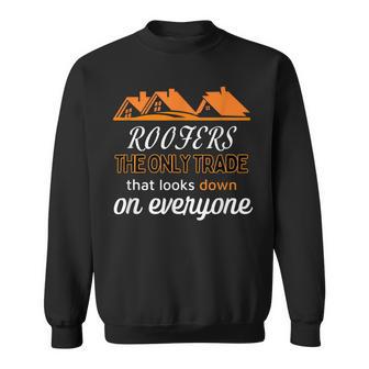 For Roofer Tiler Scaffolder Plumber Showing Pride In Trade Sweatshirt - Monsterry UK