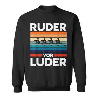 Ruderor Luder For Rowing Athletes Or Rowing Clubs Sweatshirt - Geschenkecke