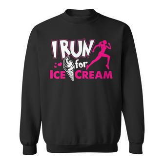 I Run For Ice Cream Sweatshirt | Mazezy CA