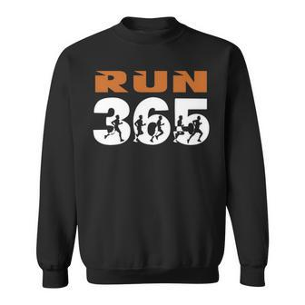Run Streak Run 365 Runner Running Slogan Sweatshirt | Mazezy