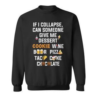 Running If I Collapse Give Me Cookie Sweatshirt | Mazezy