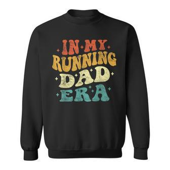 In My Running Dad Era Running Dad Fathers Day Vintage Sweatshirt - Monsterry DE