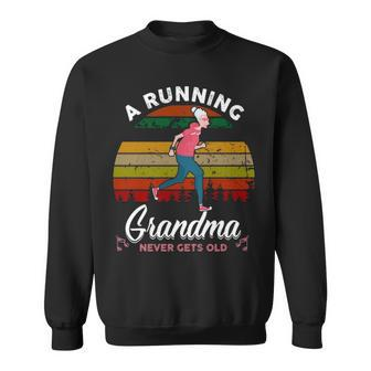 A Running Grandma Never Gets Old Sweatshirt | Mazezy