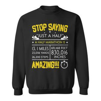 Running Stop Saying Amazing Sweatshirt | Mazezy