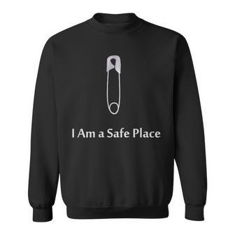 I Am A Safe Place Safety Pin Sweatshirt - Monsterry