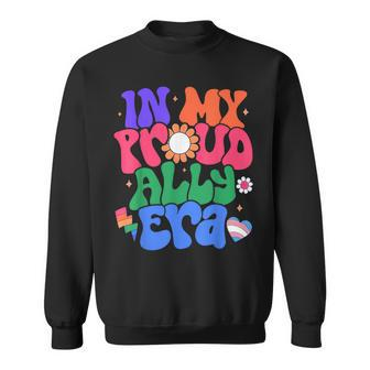 You Are Safe With Me In My Proud Ally Era Sweatshirt - Monsterry DE