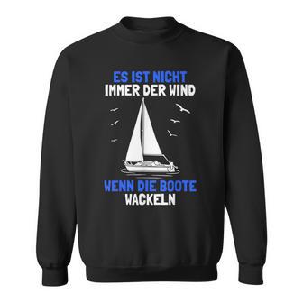 Sailor Nicht Immer der Wind Sweatshirt, Segler Spruch - Seseable