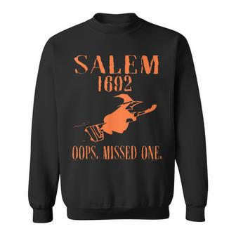 Salem Oops Missed One Salem Witch Trendy Sweatshirt - Monsterry AU