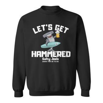 Salty Joes Lets Get Hammered Sweatshirt - Monsterry