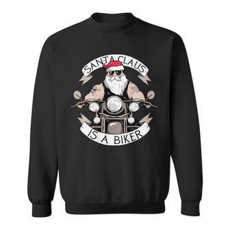 Santa Claus Is A Biker Motorcycle Christmas Meme On Back Sweatshirt - Monsterry AU
