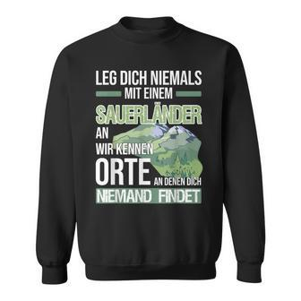 Sauerland Schwarzes Sweatshirt - Niemals mit Einem Sauerländer Anlegen - Seseable