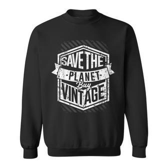 Save The Planet Buy Vintage Junking Junkin Sweatshirt - Monsterry AU