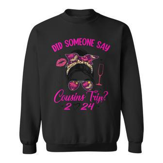 Say Cousins Trip 2024 Vacation Travel Cousin Weekend Sweatshirt | Mazezy
