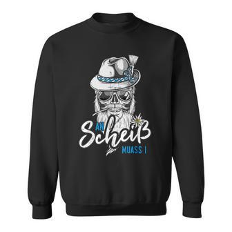 An Scheiß Muass I Trachten Grantler S Sweatshirt - Geschenkecke