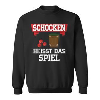 Schocken Heisst Das Spiel Sweatshirt - Seseable