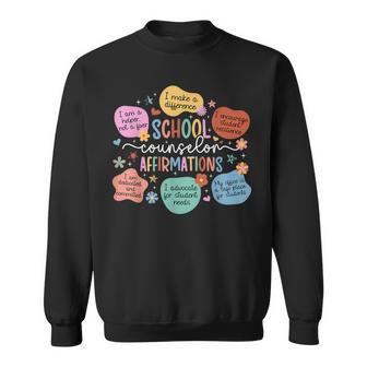 School Counselor Affirmations School Counseling Sweatshirt - Seseable