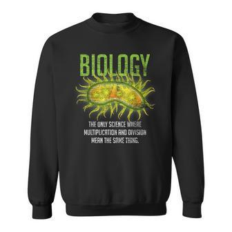 The Only Science Biology Sweatshirt - Monsterry