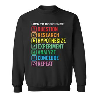 The Scientific Method Science Lovers Fitted Sweatshirt - Monsterry
