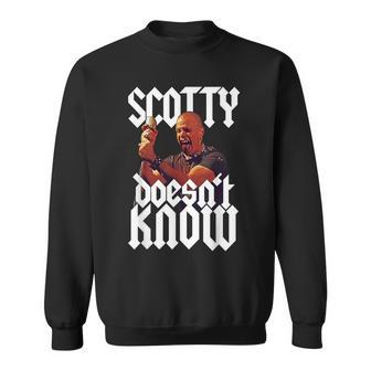 Scotty Doesn't Know Quote Sweatshirt - Monsterry DE
