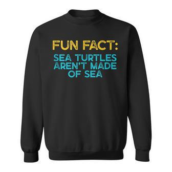 Sea Turtles Aren't Made Of Sea Animal Pun Humor Sweatshirt - Monsterry DE