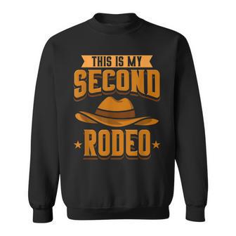 This Is My Second Rodeo I Cowboy Sweatshirt - Monsterry CA