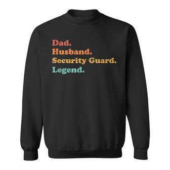 Security Guard For Dad Or Husband For Father's Day Sweatshirt - Monsterry