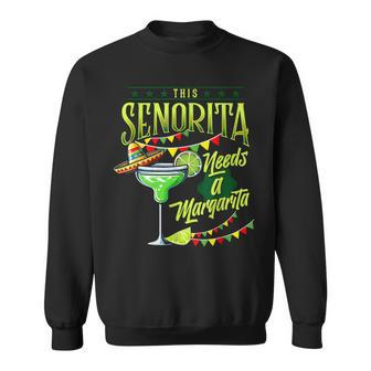 This Senorita Needs A Mexican Cinco De Mayo Women Sweatshirt - Seseable
