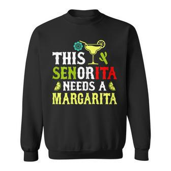 This Senorita Needs A Margarita Cinco De Mayo Women Sweatshirt - Seseable