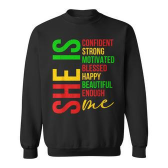 She Is Me Confident Strong Motivated Black History Month Sweatshirt - Seseable