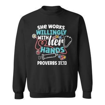 She Works Willingly With Her Hands Proverbs 31 Sweatshirt | Mazezy