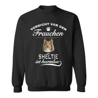 Sheltie S -Orsichtor Dem Frauchen Sheltie Sweatshirt - Seseable