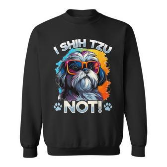 Shih Tzu Hsi Shih Dog Pet Dog Breed I Shih Tzu Not Sweatshirt - Monsterry UK