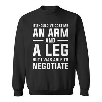 It Should've Cost Me An Arm And A Leg Amputation Ampu Sweatshirt - Thegiftio UK
