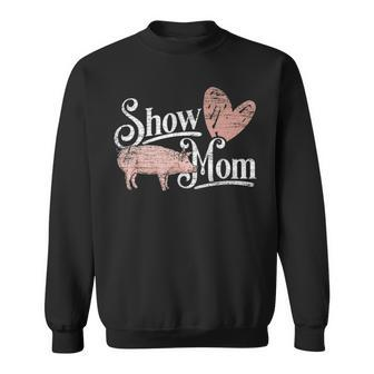 Show Mom Pig Sweatshirt | Mazezy