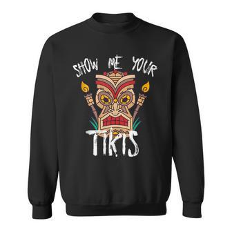 Show Me Your Tikis Angry Tiki Hawaiian Sweatshirt - Monsterry CA