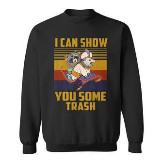 I Can Show You Some Trash Raccoon Sweatshirt - Monsterry UK