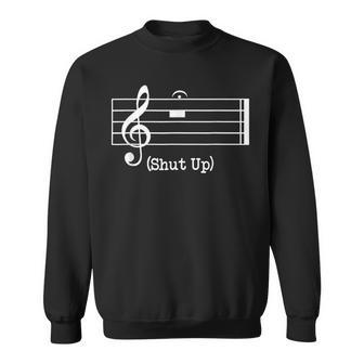 Shut Up Sound Music Note Sweatshirt - Monsterry