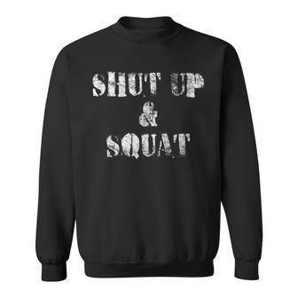 Shut Up And Squat Leg Day Vintage Sweatshirt - Monsterry UK