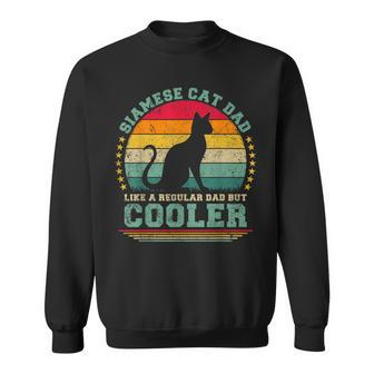 Siamese Cat Dad Like A Regular Dad But Cooler Father's Day Sweatshirt - Monsterry