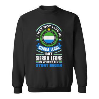 Sierra Leonean Sierre Leone Sierra Leonean Flag Quote Sweatshirt - Monsterry UK